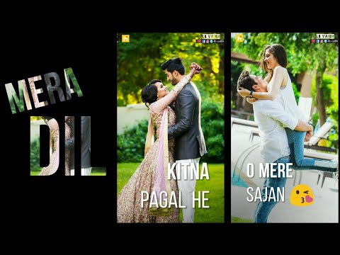 Mera Dil bhi Kitna Pagal He | Full screen status love || full screen status new | Swag Video Status