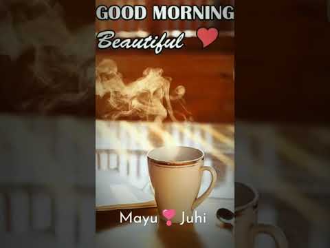 Good morning whatsapp status | good morning full screen whatsapp status | love song | kiss me | Swag Video Status