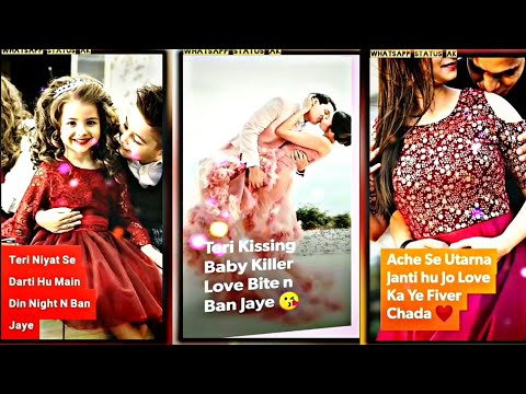 Teri Kissing Baby killer New Cute Romantic  Love | Full Screen WhatsApp Status Letest 2019 | Swag Video Status