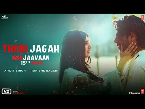 Marjaavaan: Thodi Jagah Whatsapp Status Video | Riteish D, Sidharth M, Tara S | Arijit Singh | Tanishk Bagchi