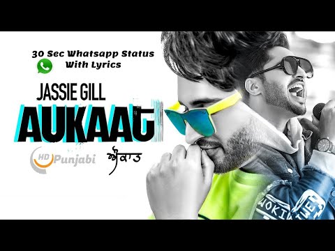 Jassi Gill ft Karan Aujla | Aukaat (Full Video) | Desi Crew Vol1 | Arvindr Khaira | New Songs 2019|Swag Video Status
