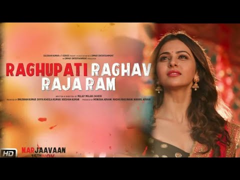 Raghupati Raghav Raja Ram Whatsapp Status Video | Marjaavaan | Riteish D Sidharth M Tara S | Palak M Tanishk B  Manoj M