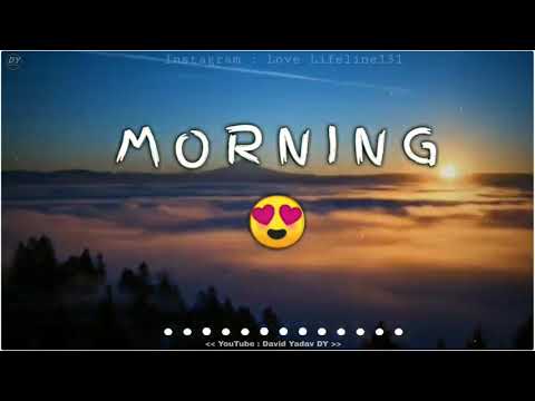 Good Morning Special ? ?Din Chadheya Song?Good Morning WhatsApp Status Video 2020|Swag Video Status