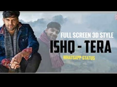 Ishq tera | Whatsapp Status | Guru Randhawa | Full Screen | Swag Video Status