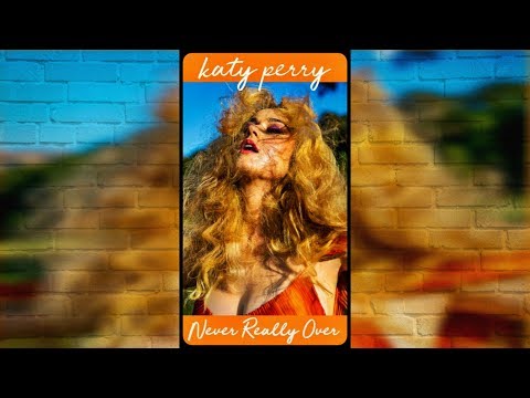 Katy Perry : English Full Screen WhatsApp Status | Never Really Over | Swag Video Status