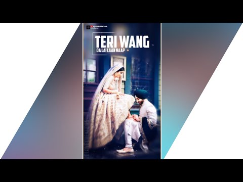 Wang Da Naap - Ammy Virak | Punjabi Love Song WhatsApp Status video ♥️? Swag Video Status