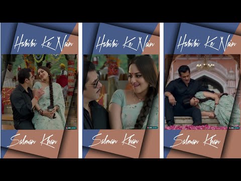 Habibi Ke Nain|Dabangg 3|Full Screen Status||Salman Khan||New WhatsApp Status Video? Swag Video Status