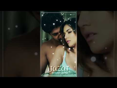 ijazat? song ❤Sunny Leone❤ full Screen | Swag Video Status