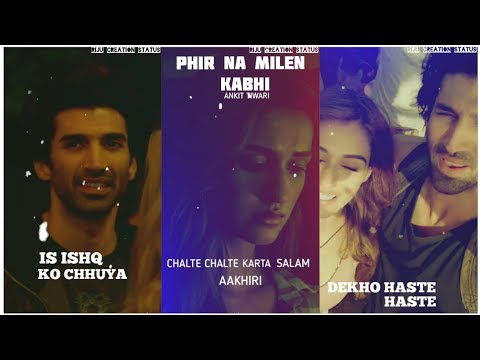 Phir Na Milen Kabhi Full Screen Status | MALANG | Aditya Disha P, Anil K, Kunal K | Ankit Tiwari | Swag Video Status