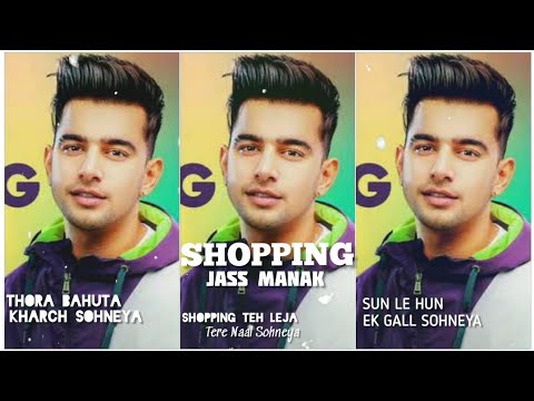 Shopping : Full Screen Status Jass Manak |Full Whatsaap Latest Punjabi Songs 2020 | Swag Video Status