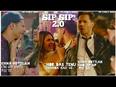 Sip Sip fullscreen whatsapp status | Sip Sip 2.0 Status | Street Dancer 3D | Sip Sip status | Songs | Swag Video Status