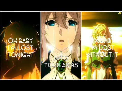Into Your Arms Full Screen Whatsapp Status | Slowed Version | Violet Evergarden |  Swag Video Status