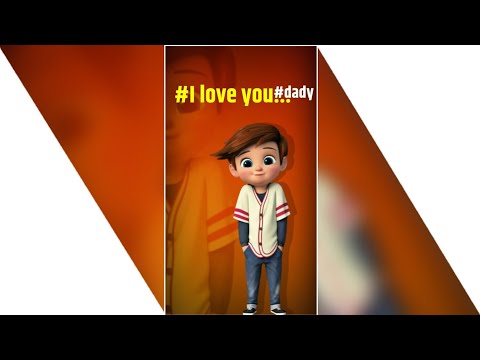 Oh I love you daddy status | I love you daddy full screen status | father's Day special status | Swag Video Status