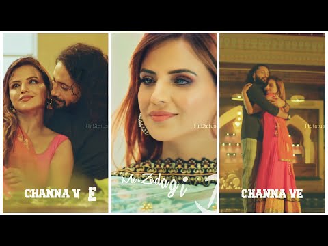 Channa Ve Whatsapp Status | Kamal Khan | Jaani | B Praak | Channa Ve Song Status | Swag Video Status