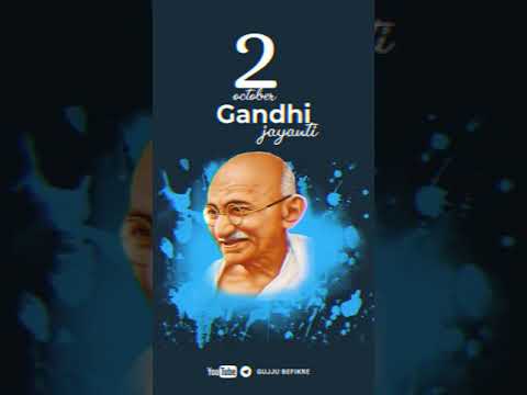 Gandhiji Status|| Gandhi jayanti ? || Fullscreen status || Swag Video Status