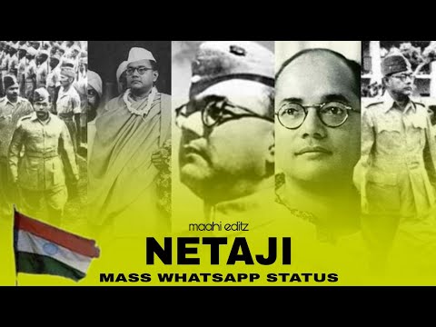 NETAJI SUBHASH CHANDRA BOSE WHATSAPP STATUS | SWAG VIDEO STATUS
