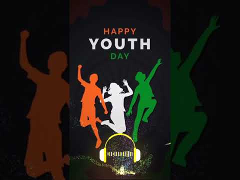 12 January Youth Day Status Full screen Status | Swag Video Status