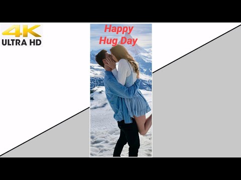 Happy Hug day status | Hug 4k full Screen status | Swag Video Status