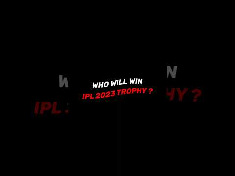 Who Will Win IPL 2023 Trophy ? | Swag Video Status